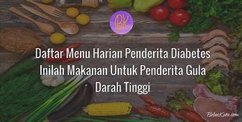 Makanan Untuk Penderita Gula Darah Tinggi Dan Asam Urat